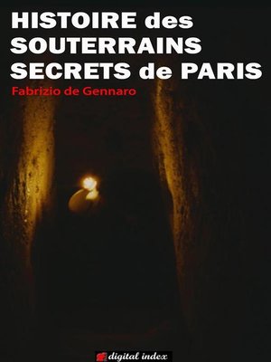 cover image of Histoire des souterrains secrets de Paris